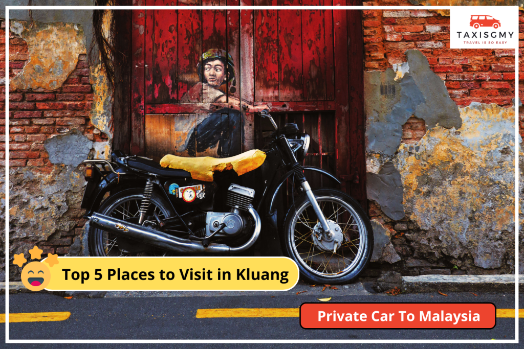 Top 5 Places to Visit in Kluang